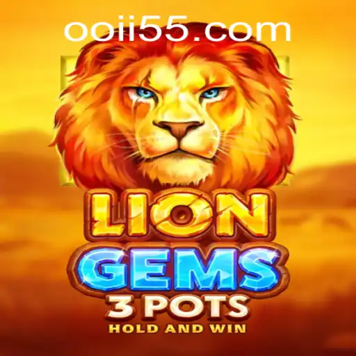 Descubra o Universo Fascinante de LionGems3pots e Sua Conexão com Oi55.com